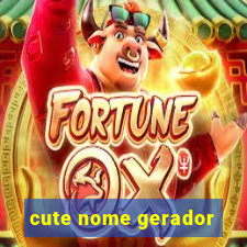 cute nome gerador